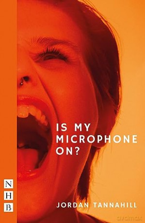 Is My Microphone On - Jordan Tannahill [KSIĄŻKA]