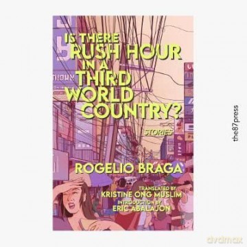 Is There Rush Hour In A Third World Coun - Rogelio Braga [KSIĄŻKA]