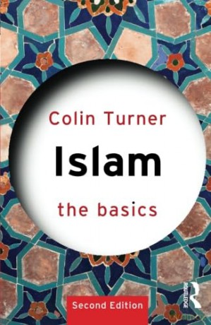 Islam: The Basics - Colin Turner [KSIĄŻKA]