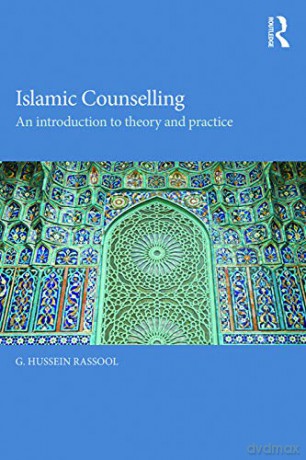 Islamic Counselling: An Introduction To - G. Hussein Rassool [KSIĄŻKA]