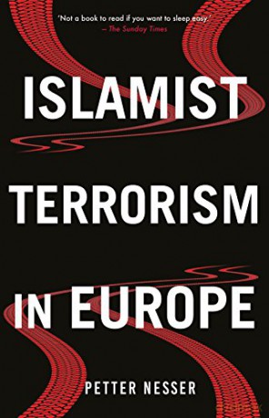 Islamist Terrorism In Europe - Petter Nesser [KSIĄŻKA]