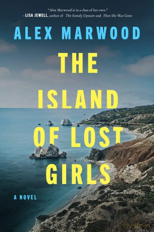 Island Of Lost Girls The - Alex Marwood [KSIĄŻKA]