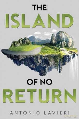 Island Of No Return - Antonio Lavieri [KSIĄŻKA]