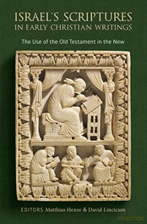 Israels Scriptures In Early Christian Wr - Matthias Henze [KSIĄŻKA]