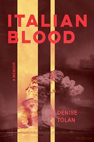 Italian Blood A Memoir - Denise Tolan [KSIĄŻKA]