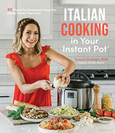 Italian Cooking In Your Instant Pot - Tawnie Graham [KSIĄŻKA]