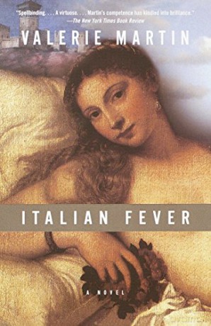 Italian Fever - Valerie Martin [KSIĄŻKA]