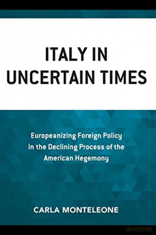 Italy In Uncertain Times - Carla Monteleone [KSIĄŻKA]