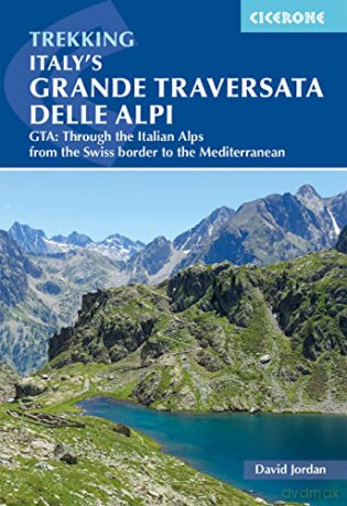 Italys Grande Traversata Delle Alpi - David Jordan [KSIĄŻKA]