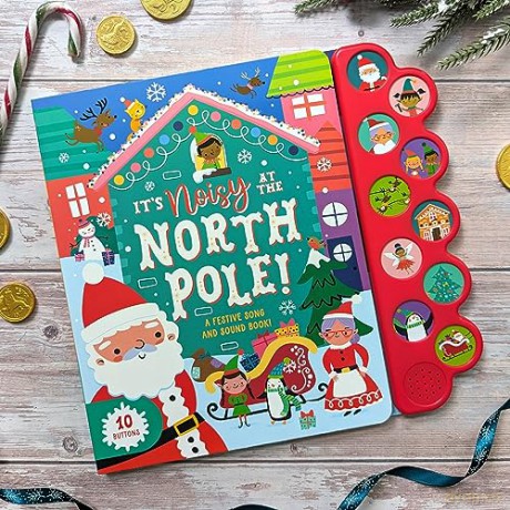 Its Noisy At The North Pole Sound Book [KSIĄŻKA]