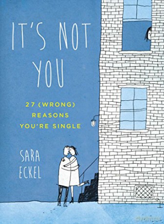 Its Not You:27(Wrong)Reasons U're Single - Sara Eckel [KSIĄŻKA]