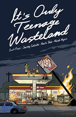 Its Only Teenage Wasteland - Curt Pires [KSIĄŻKA]