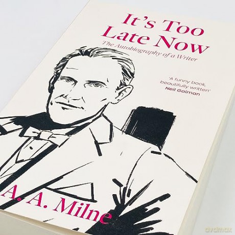 Its Too Late Now - A A Milne [KSIĄŻKA]
