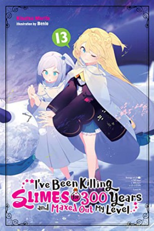 Ive Been Killing Slimes For 300 Years 13 - Kisetsu Morita [KSIĄŻKA]