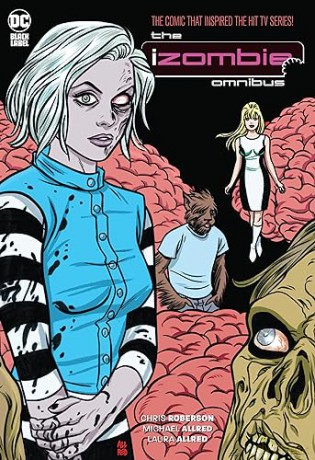 Izombie The Complete Series Omnibus 2023 - Chris Roberson [KSIĄŻKA]