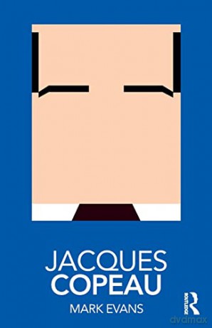 Jacques Copeau - Mark Evans [KSIĄŻKA]