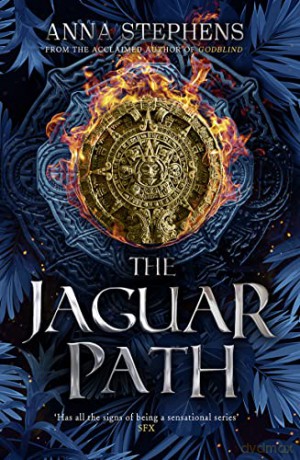 Jaguar Path - Anna Stephens [KSIĄŻKA]