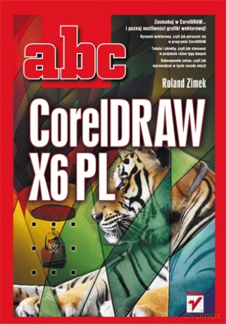 Abc Corel Draw X6 Pl - Zimek Roland [KSIĄŻKA]