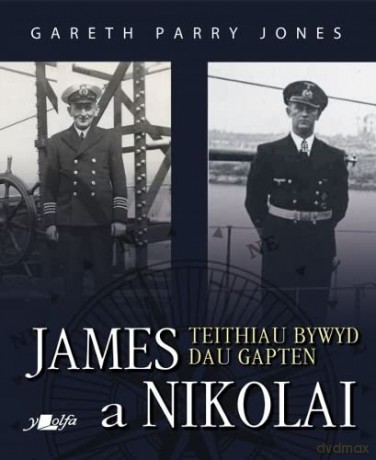 James A Nikolai Teithiau Bywyd Dau Gapte - Gareth Parry Jones [KSIĄŻKA]