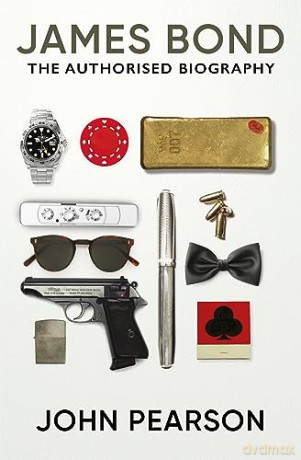 James Bond: The Authorised Biography - John Pearson [KSIĄŻKA]