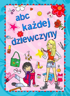 Abc Każdej Dziewczyny [KSIĄŻKA]