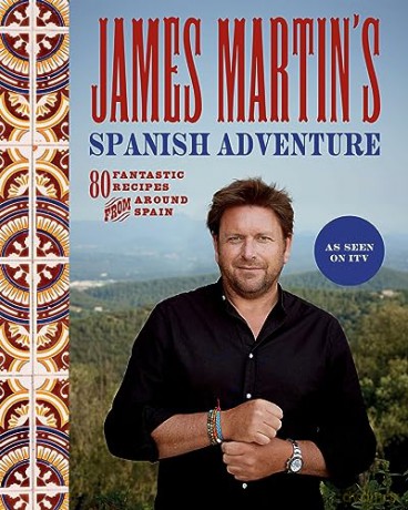 James Martins Spanish Adventure - James Martin [KSIĄŻKA]