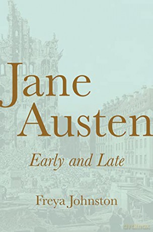 Jane Austen Early And Late [KSIĄŻKA]