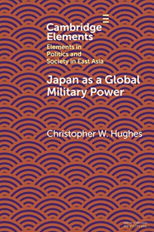 Japan As A Global Military Power - Hughe Christopher W [KSIĄŻKA]