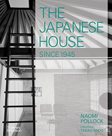 Japanese House Since 1945 - Naomi Pollock [KSIĄŻKA]