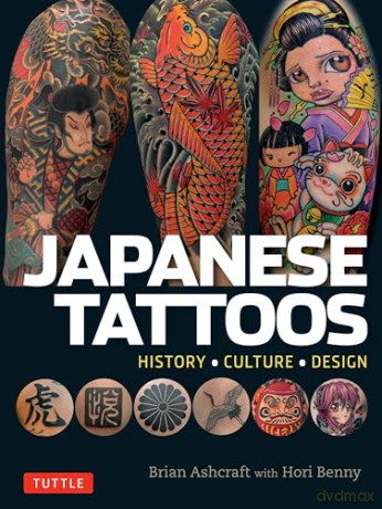 Japanese Tattoos - Brian Ashcraft [KSIĄŻKA]