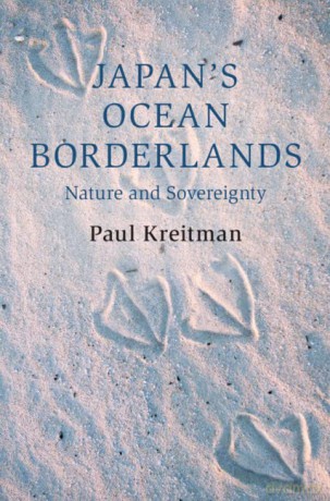 Japans Ocean Borderlands - Kreitman Paul [KSIĄŻKA]