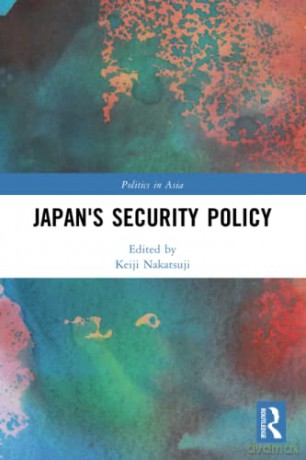 Japans Security Policy - Keiji Nakatsuji [KSIĄŻKA]