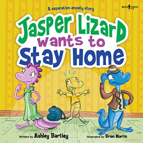 Jasper The Lizard Wants To Stay Home - Ashley Bartley [KSIĄŻKA]