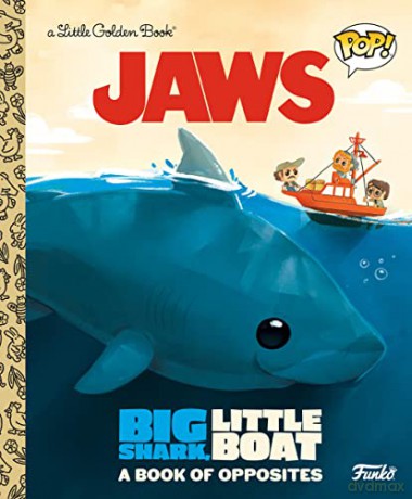 Jaws Big Shark Little Boat A Book Of Opp [KSIĄŻKA]