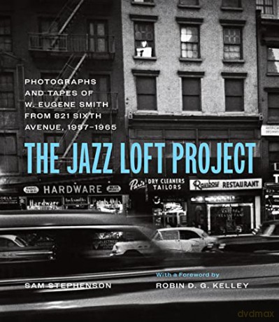 Jazz Loft Project - Eugene W. Smith [KSIĄŻKA]