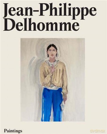 Jeanphilippe Delhomme Paintings - Jean-Phili Delhomme [KSIĄŻKA]