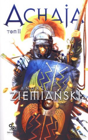 Achaja Tom II - Ziemiański A. [KSIĄŻKA]