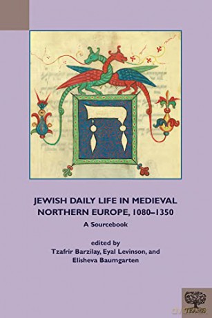 Jewish Daily Life Medieval N Europe Hbp - Tzafrir Barzilay [KSIĄŻKA]