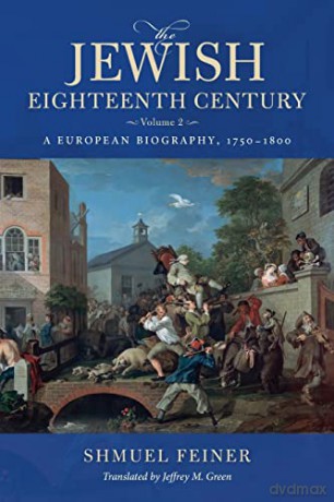 Jewish Eighteenth Century Volume 2 - Shmuel Feiner [KSIĄŻKA]