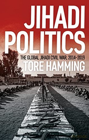 Jihadi Politics - Tore Hamming [KSIĄŻKA]