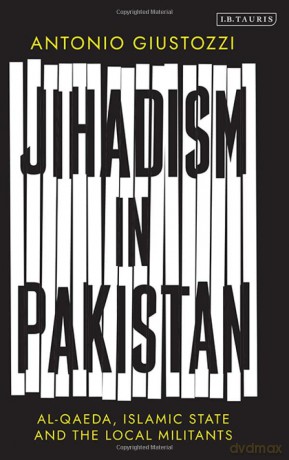 Jihadism In Pakistan - Antonio Giustozzi [KSIĄŻKA]