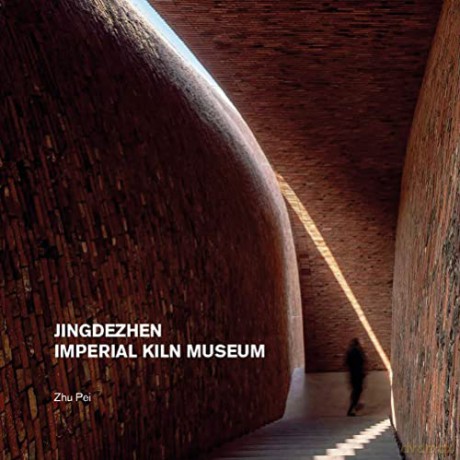 Jingdezhen Imperial Kiln Museum [KSIĄŻKA]