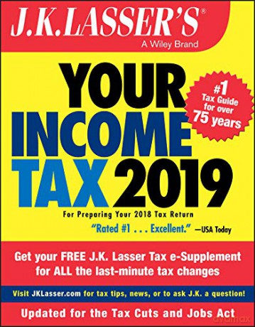 Jk Lassers Your Income Tax 2019 - J. K. Lasser [KSIĄŻKA]