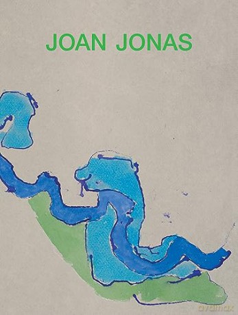 Joan Jonas - Joan Jonas [KSIĄŻKA]