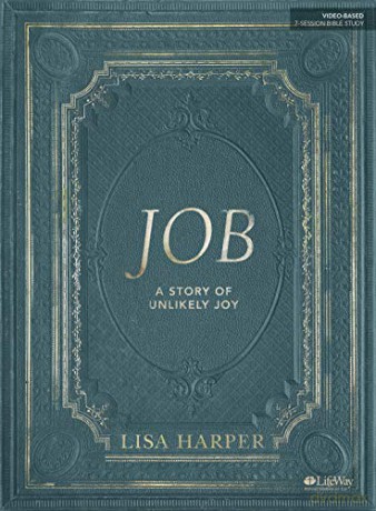 Job A Story Of Unlikely Joy Bible Study - Lisa Harper [KSIĄŻKA]