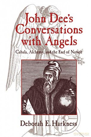John Dee's Conversations With Angels - Deborah E. Harkness [KSIĄŻKA]