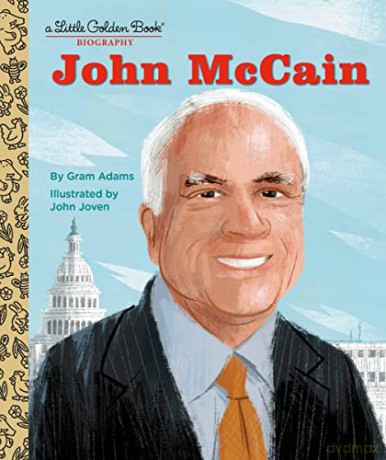 John Mccain A Little Golden Book Biograp - Gram Adams [KSIĄŻKA]