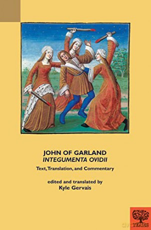 John Of Garlands Integumenta Ovidii [KSIĄŻKA]