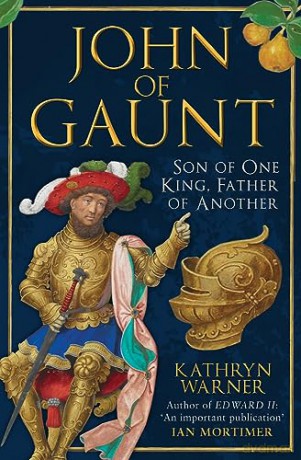 John Of Gaunt - Kathryn Warner [KSIĄŻKA]