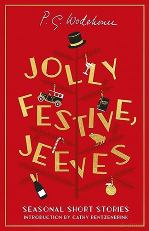Jolly Festive Jeeves 12 Seasonal Storie - Wodehouse P.G. [KSIĄŻKA]